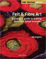 Felt and Fibre Art