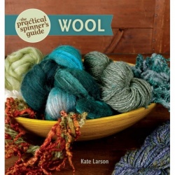 The Practical Spinners Guide: Wool